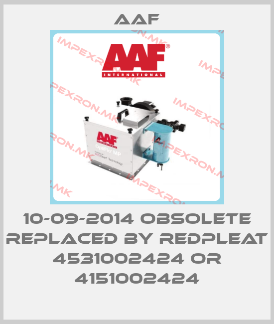AAF-10-09-2014 obsolete replaced by RedPleat 4531002424 or 4151002424price