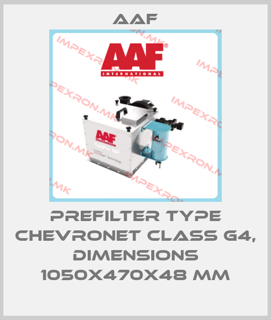 AAF-Prefilter type ChevroNet class G4, dimensions 1050x470x48 mmprice