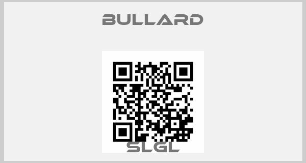 Bullard-SLGLprice
