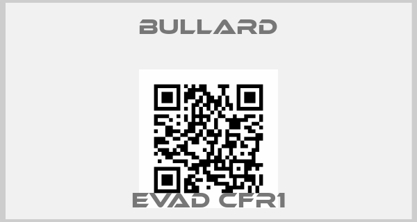 Bullard-EVAD CFR1price