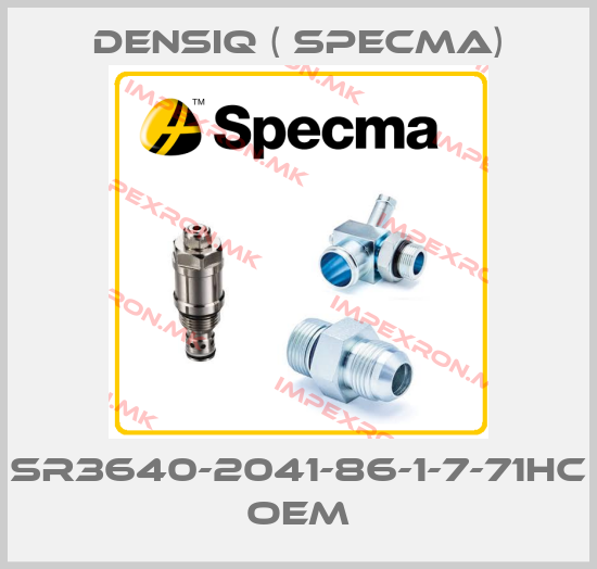 Densiq ( SPECMA)-SR3640-2041-86-1-7-71HC oemprice