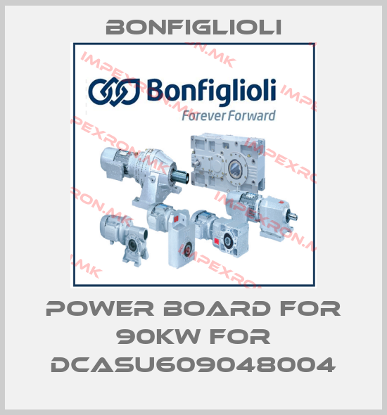Bonfiglioli-Power Board for 90Kw for DCASU609048004price