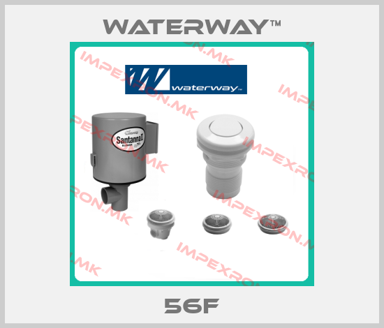 Waterway™-56Fprice