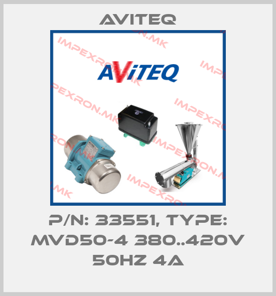 Aviteq-P/N: 33551, Type: MVD50-4 380..420V 50HZ 4Aprice