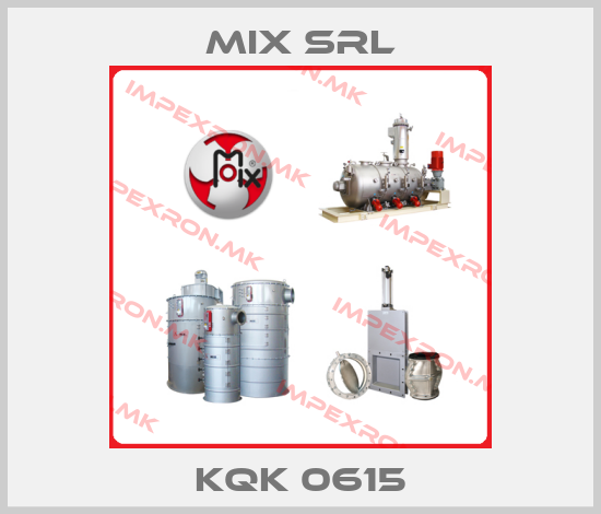 MIX Srl-KQK 0615price
