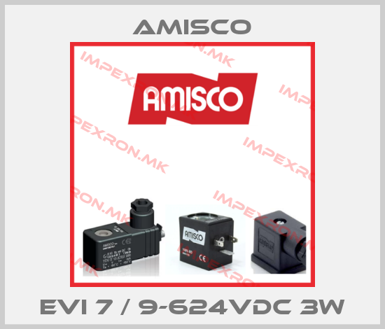Amisco-EVI 7 / 9-624VDC 3Wprice