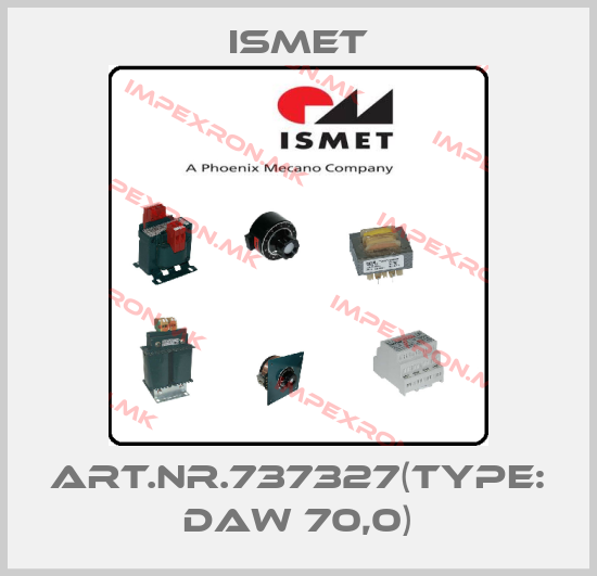 Ismet-Art.Nr.737327(Type: DAW 70,0)price