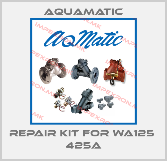 AquaMatic-repair kit for WA125  425Aprice