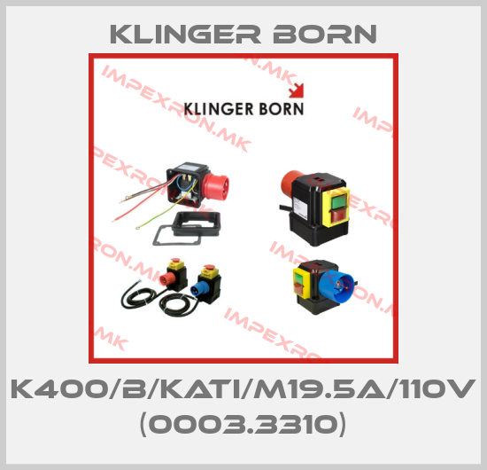 Klinger Born-K400/B/Kati/M19.5A/110V (0003.3310)price