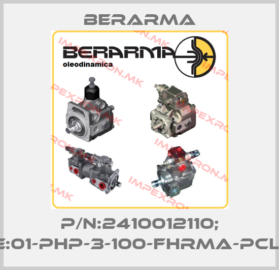 Berarma-P/N:2410012110; Type:01-PHP-3-100-FHRMA-PCLS001price