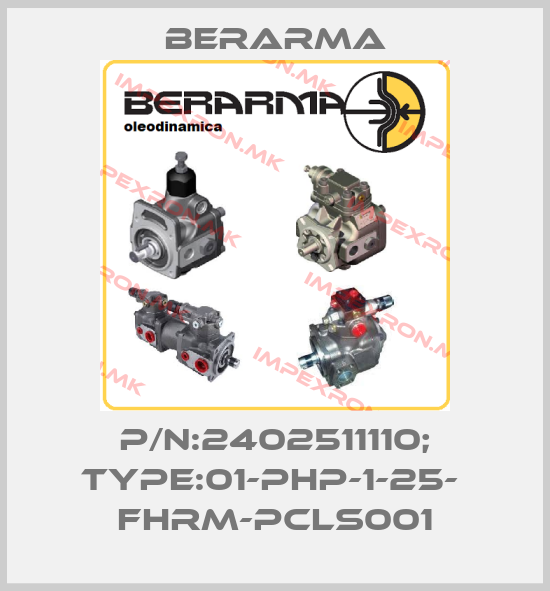 Berarma-P/N:2402511110; Type:01-PHP-1-25-  FHRM-PCLS001price