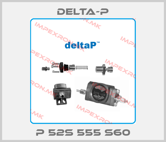 DELTA-P-P 52S 555 S60price