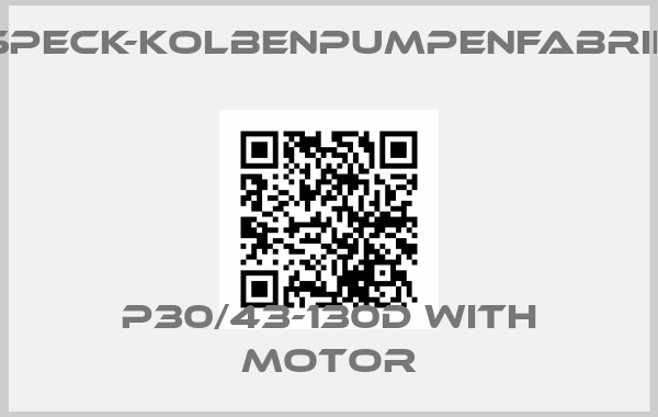 SPECK-KOLBENPUMPENFABRIK-P30/43-130D with motorprice