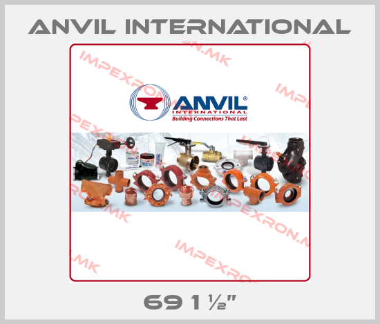 Anvil International-69 1 ½”price