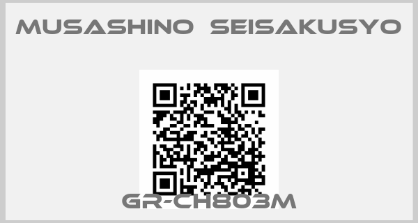 Musashino　Seisakusyo-GR-CH803Mprice