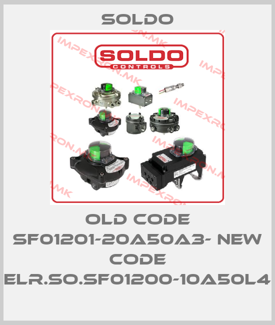 Soldo-old code SF01201-20A50A3- new code ELR.SO.SF01200-10A50L4price