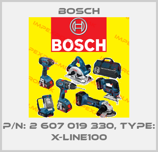 Bosch-P/N: 2 607 019 330, Type: X-LINE100price