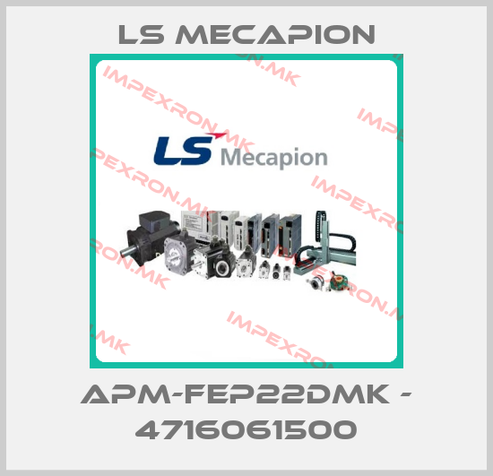LS Mecapion-APM-FEP22DMK - 4716061500price
