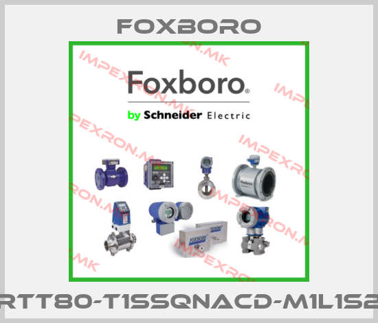 Foxboro-RTT80-T1SSQNACD-M1L1S2price
