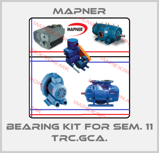 MAPNER-Bearing kit for SEM. 11 TRC.GCA.price