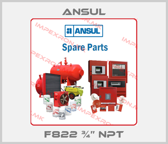 Ansul-F822 ¾’’ NPTprice