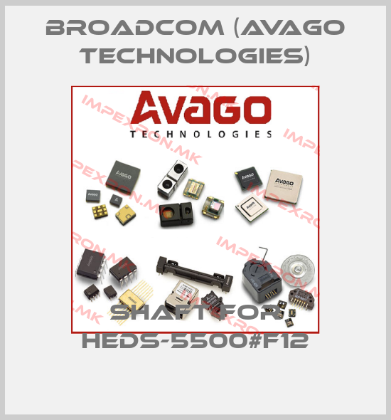 Broadcom (Avago Technologies)-Shaft for HEDS-5500#F12price