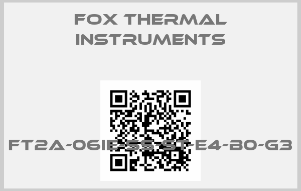 Fox Thermal Instruments-FT2A-06IE-SS-ST-E4-B0-G3price