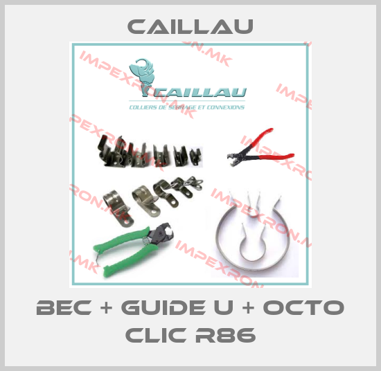 Caillau-BEC + GUIDE U + OCTO CLIC R86price