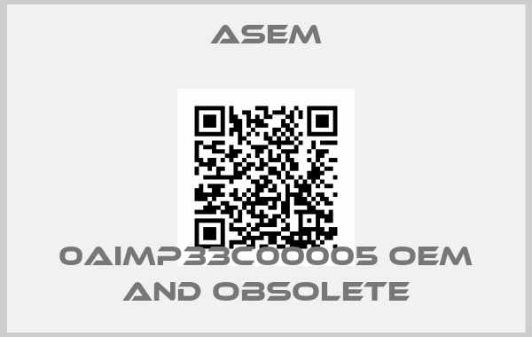 ASEM-0AIMP33C00005 OEM and obsoleteprice