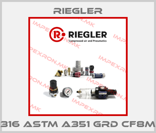 Riegler-316 ASTM A351 GRD CF8Mprice