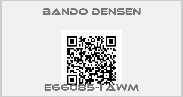 Bando Densen-E66085-I AWMprice