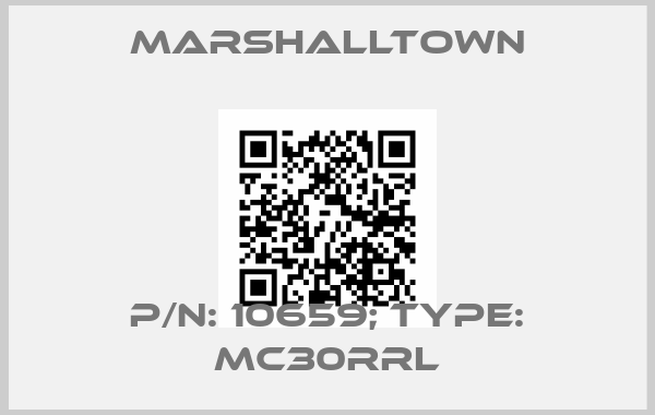 Marshalltown-p/n: 10659; Type: MC30RRLprice
