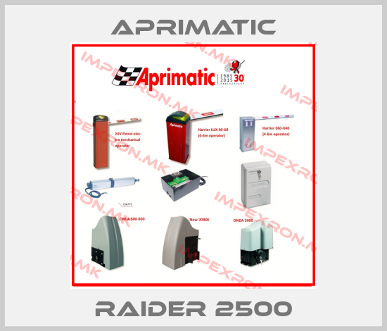 Aprimatic-RAIDER 2500price