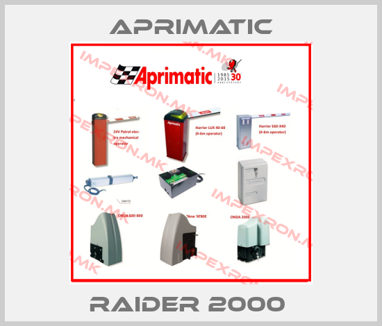 Aprimatic-raider 2000 price