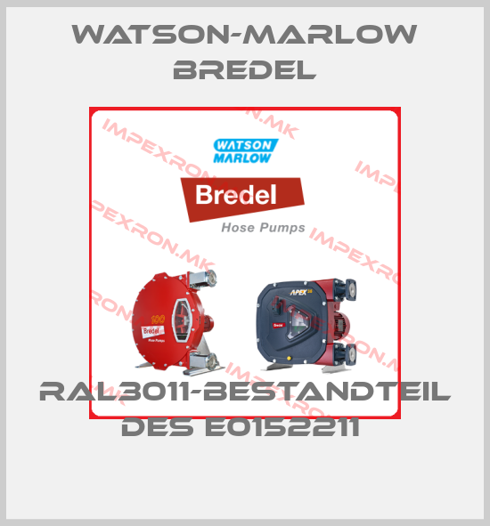 Watson-Marlow Bredel-RAL3011-BESTANDTEIL DES E0152211 price