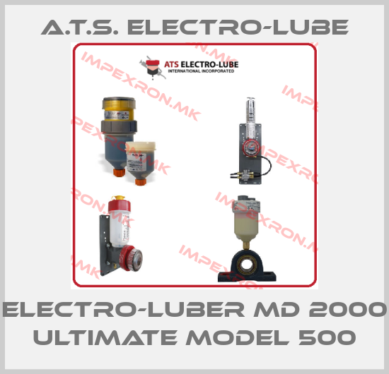 A.T.S. Electro-Lube-Electro-Luber MD 2000 Ultimate Model 500price
