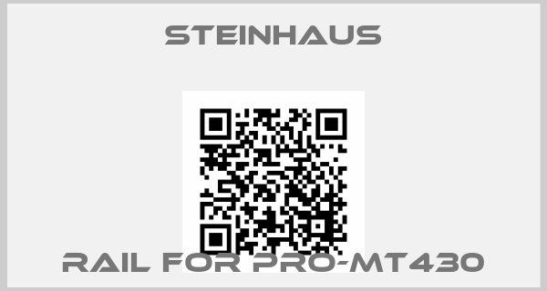 Steinhaus-rail for PRO-MT430price