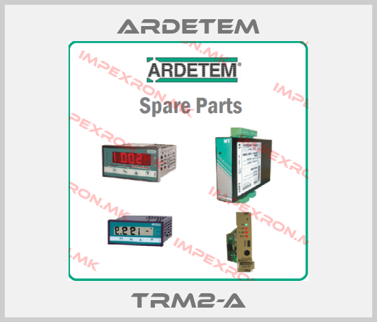 ARDETEM-TRM2-Aprice