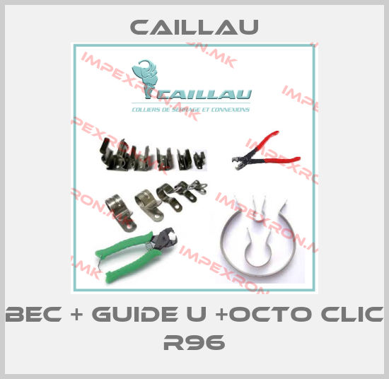 Caillau-BEC + GUIDE U +OCTO CLIC R96price