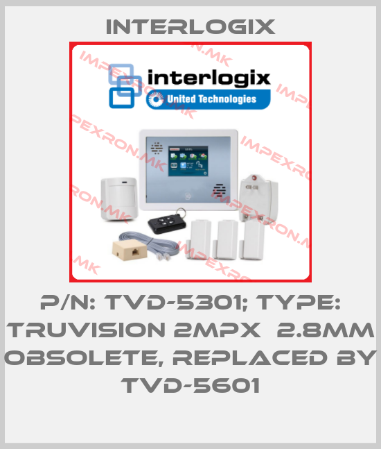 Interlogix-p/n: TVD-5301; Type: TruVision 2MPx  2.8mm obsolete, replaced by  TVD-5601price