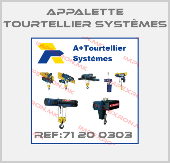 Appalette Tourtellier Systèmes-REF:71 20 0303 price