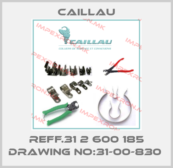 Caillau-REFF.31 2 600 185 DRAWING NO:31-00-830 price