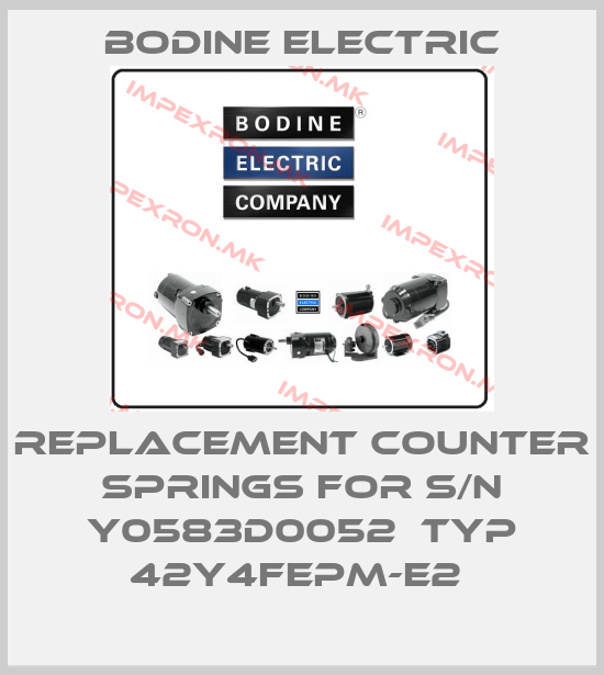 BODINE ELECTRIC-REPLACEMENT COUNTER SPRINGS FOR S/N Y0583D0052  TYP 42Y4FEPM-E2 price