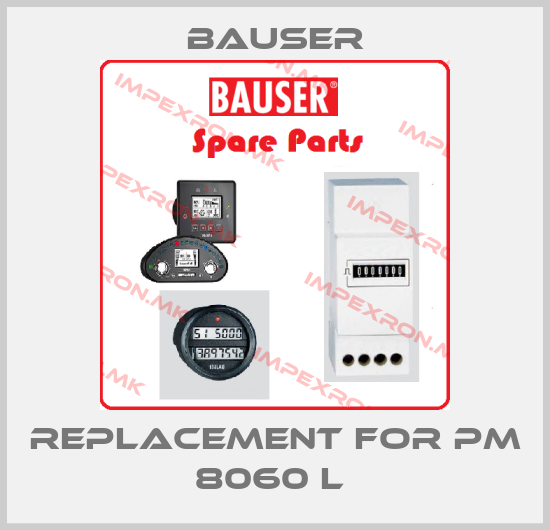 Bauser-replacement for PM 8060 L price