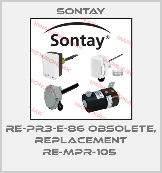 Sontay-RE-PR3-E-86 obsolete, replacement RE-MPR-105 price