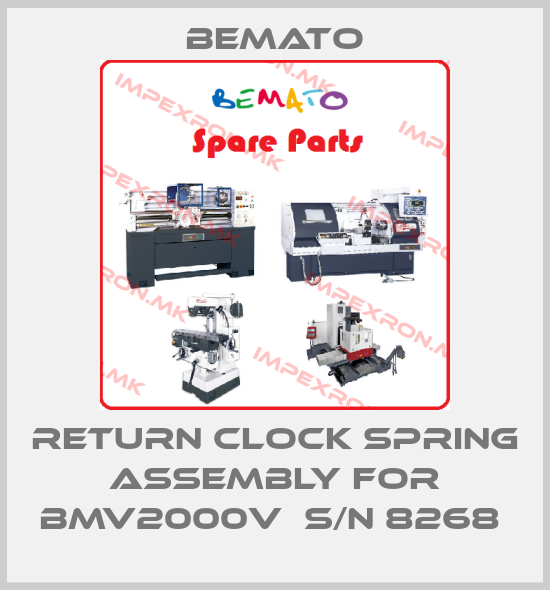 Bemato-RETURN CLOCK SPRING ASSEMBLY FOR BMV2000V  S/N 8268 price