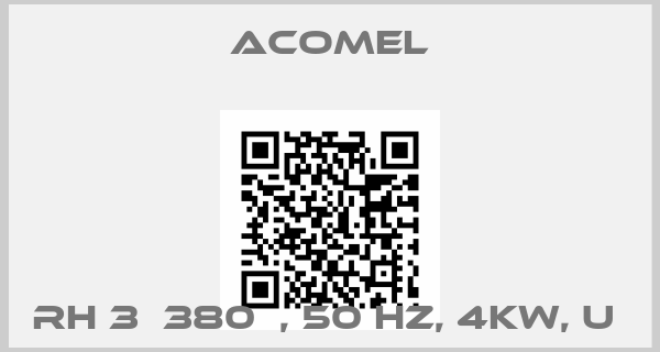 Acomel-RH 3Х380В, 50 HZ, 4KW, U price