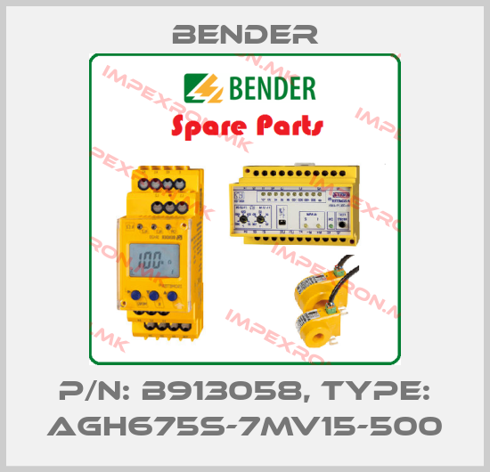 Bender-p/n: B913058, Type: AGH675S-7MV15-500price