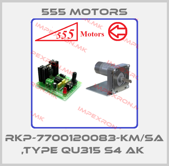 555 Motors-RKP-7700120083-KM/SA ,TYPE QU315 S4 AK price