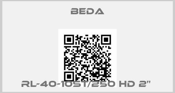 BEDA-RL-40-10ST/250 HD 2" price